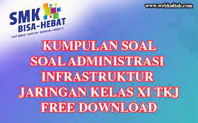 Maybe you would like to learn more about one of these? Soal Administrasi Infrastruktur Jaringan Lengkap Dengan Jawaban