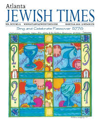 Atlanta Jewish Times, Vol. XCIII No. 13, March 30, 2018 by Atlanta Jewish  Times