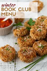 This Winter Book Club Menu All Ready For You Complete With Easy Cocktails Appetizers And Dessert Recipes Book Club Menu Recipes Easy Appetizer Recipes