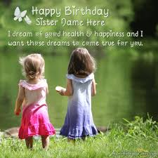 Birthday Wishes With Name And Photo For Sister Write Name On Lovely Birthday Card For Sister Picture Birthday Wishes For Sister Happy Birthday Dear Sister Sister Birthday Card