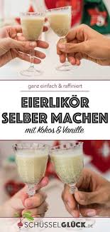 Selbstgemachter Eierlikor Mit Kokosmilch Und Vanille Auf Das Grandiose Jahr 2015 Rezept Kokosmilch Diy Geschenke Aus Der Kuche Kokos