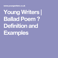Young Writers Ballad Poem Definition And Examples Alliteration What Is Alliteration Alliteration Definition