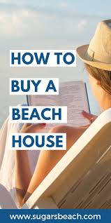 Buying A Second Home At The Beach How To Buy A Beach House The Right Way In 2020 Beach Rental Decor Beach House Vacation Beach House Rental