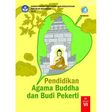 Check spelling or type a new query. Pendidikan Agama Buddha Dan Budi Pekerti Kelas Vi Buku Agama Shopee Indonesia