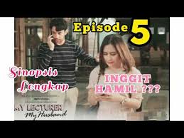 Drama my husband episode 5 saat artikel ini diposting belum tayang. My Lecturer My Husband Episode 5 Full Sinopsis Only Youtube