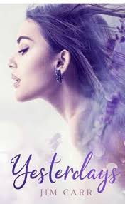 Yesterdays by Jim Carr