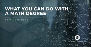 What You Can Do With A Math Degree Math Math Major Vocational School
