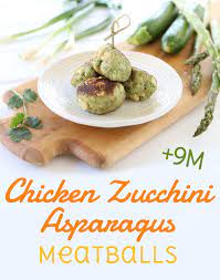 Chicken Asparagus Zucchini Meatballs 9m Buona Pappa Recipe Baby Led Weaning Recipes Chicken Baby Food Chicken Asparagus