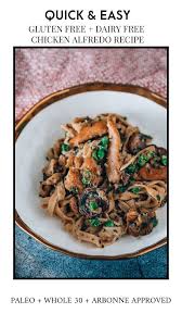 Quick Easy Chicken Alfredo Gf Dairy Free In 2020 Arbonne Recipes Chicken Alfredo Recipes Dairy Free Pasta