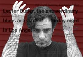 The final days of Lester Butler