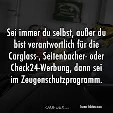 Sei Immer Du Selbst Ausser Du Bist Verantwortlich Fur Kaufdex Lustige Zitate Und Spruche Witzige Spruche Zitate Lustig