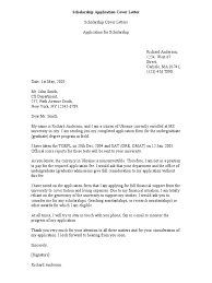 A scholarship application cover letter is a letter that outlines the applicant's main strengths from an educational and professional perspective, your future career plan and growth and why the applicant is best suited to be offered the scholarship. Sample Scholarship Application Cover Letter