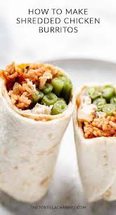 How To Make Shredded Chicken Burrito Easy Recipe The Tortilla Channel Recipe Make Shredded Chicken Chicken Burritos Shredded Chicken Burrito