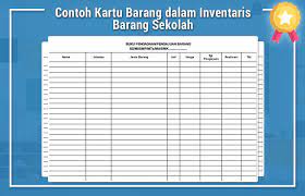 Apa yang berlaku untuk laporan inventaris barang kantor sekolah? Contoh Kartu Barang Dalam Inventaris Barang Sekolah Blog Edukasi