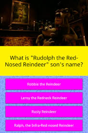 You do not just read the book, you actually take part in the quiz! What Is Rudolph The Red Nosed Trivia Answers Quizzclub