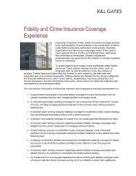 A crime insurance policy that is designed to meet the needs of organizations other than financial a commercial crime policy typically provides several different types of crime coverage, such as Fidelity And Crime Insurance Coverage Experience