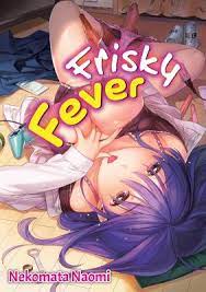 Frisky Fever by Naomi Nekomata | 9781634422062 | Reviews, Description and  More @ BetterWorldBooks.com