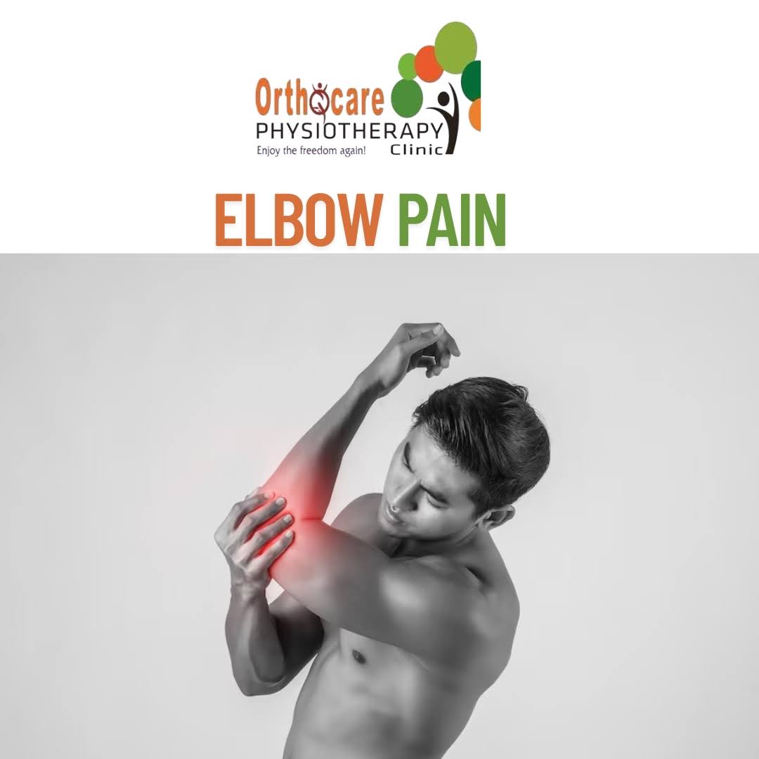 Relieve Elbow Pain with ORTHOCARE PHYSIOTHERAPY CLINIC