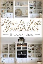 How To Style Book Shelves And My Re Styled Family Room Built Ins Bookshelves In Living Room Built In Shelves Living Room Shelf Decor Living Room