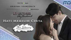 Wani kayrie feat viral kumbang bunga official music video hd ost hikayat si pematah hati. Download Lagu Mp3 Hati Memilih Cinta Ost Drama Indonesia My Lecturer My Husband Tribun Sumsel