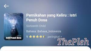 Pernikahan ini terpaksa, semua terlalu cepat. Novel Pernikahan Yang Keliru Istri Penuh Dosa Full Episode Thepleh