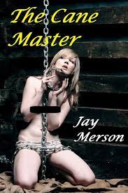 The Cane Master (BDSM erotica) eBook by Jay Merson - EPUB Book | Rakuten  Kobo United Kingdom