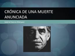 Garcia marquez gabriel cronica de una muerte anunciada