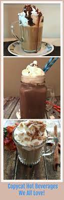 5 Popular Copycat Hot Beverages We All Love Hot Drink Yummy Food Delicious