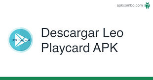 ​play store is composed of many paid as well as unpaid apps and games. Leo Playcard Apk 2 0 Aplicacion Android Descargar