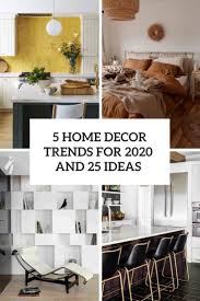 Every year i love to find out what people are searching for when it comes to interior decorating. 5 Home Decor Trends For 2020 And 25 Ideas Shelterness