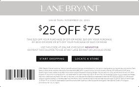 25 Off 75 At Lane Bryant Or Online Via Promo Code Novgiftlb Coupons Coupon Apps Free Printable Coupons