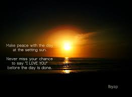 Don T Let The Sun Set On Your Anger Make Your Peace With The Day At The Setting Sun Let Go Of Your Anger Frustrations And Worries Don T Let The Sun Set Harsh Words Let It All Go Funny