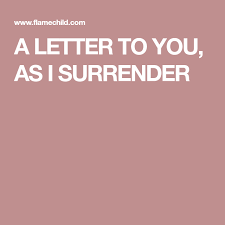 A Letter To You As I Surrender Twin Flame Letter To Yourself Lettering