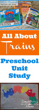 Train Themed Preschool Unit Study Train Preschool Activities Transportation Preschool Preschool Units