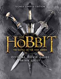 The Hobbit: The Battle of the Five Armies - Official Movie Guide by Brian  Sibley | Goodreads
