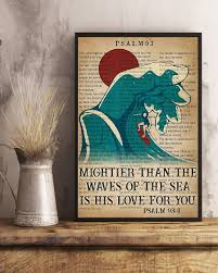Find many great new & used options and get the best deals for mightier yet raf ww2 poster fridge magnet at the best online prices at ebay! Surfing Mightier Than The Waves Of The Sea Is His Love For You Poster Tagotee