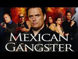 Mexican Gangster Full Length Action Free Youtube Movie English Youtube