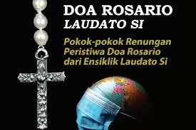 Lewat Doa Rosario Laudato Si Umat Katolik Indonesia Diajak Dalami Pesan Ensklik Laudato Si Katoliknews Com