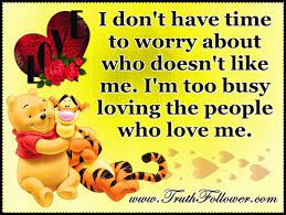 I M Too Busy Loving The People Who Love Me