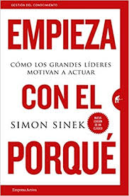 Empieza Con El Porque Simon Sinek En Epub Y Pdf Lectuepubgratis