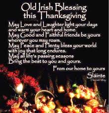 It's time to celebrate thanksgiving day celebration it is one of the most important occasion. Old Irish Blessing For Thanksgiving View From The Front Porch