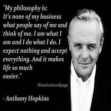 Life advice from anthony hopkins. Anthony Hopkins Zitat Sameena Ramay