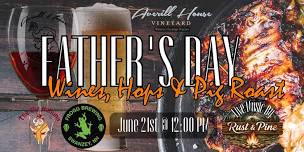 Wines, Hops & Pig Roast: A Father’s Day Celebration