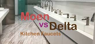 moen vs delta kitchen faucets which