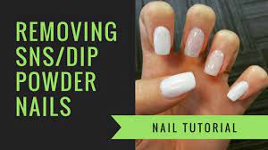 Sns Or Dip Powder Removal At Home Nails Jiannajay Youtube Dip Powder Nails Powder Nails Gel Powder Nails