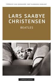 Beatles ble til en trilogi, fulgt av de litterært sterke bly (1990) og bisettelsen (2008). Beatles Av Lars Saabye Christensen Heftet Romaner Cappelen Damm Forlag