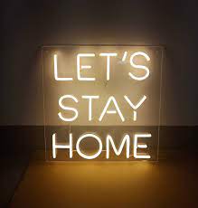 Let S Stay Home Led Neon Sign Uk Dispatch Led Neon Signs Led Neon Sign Neon Signs