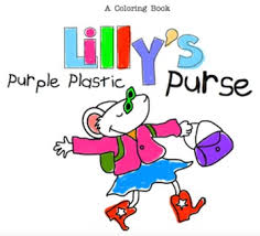 Lilly's purple plastic purse was my favorite but then there was also chrysanthemum and julias, baby of the world. Lilly S Purple Plastic Purse A Coloring Book By Reading Girl Xoxo