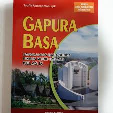 Buku guru bahasa sunda smp/mts kelas 7 8 9. Jual Buku Gapura Basa Sunda Smp Mts Kelas 9 Kurikulum 2013 Revisi 2017 Kota Bandung Ahmad Barokah Tokopedia