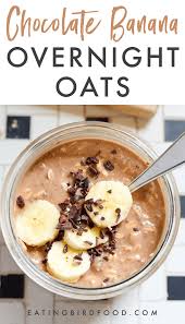Chocolate Banana Overnight Oats Recipe Overnight Oats Healthy Oats Recipes Protein Powder Recipes